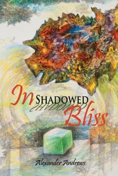 Paperback In Shadowed Bliss Book