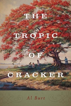 Hardcover The Tropic of Cracker (The Florida History and Culture Series) Book
