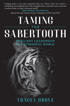 Paperback Taming the Sabertooth: Resilient Leadership in a Stressful World Book