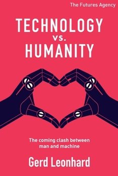 Paperback Technology vs Humanity: The coming clash between man and machine Book