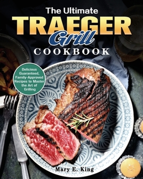 Paperback The Ultimate Traeger Grill Cookbook Book