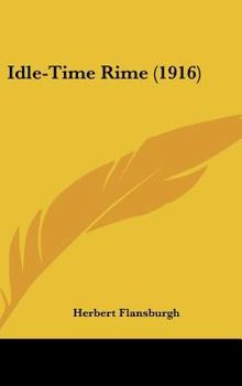 Hardcover Idle-Time Rime (1916) Book