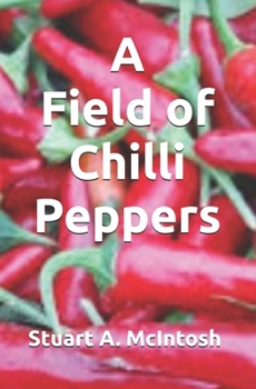 A Field of Chilli Peppers