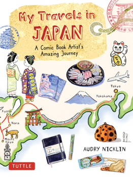 Hardcover My Travels in Japan: A Comic Book Artist's Amazing Journey Book