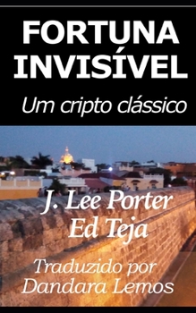 Paperback Fortuna Invisível: Um cripto clássico [Portuguese] Book