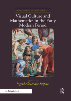Paperback Visual Culture and Mathematics in the Early Modern Period Book