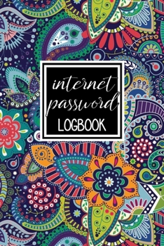 Internet Password Logbook: A Premium Journal To Protect Usernames and Passwords: Perfect For Organization Of Private Login Information