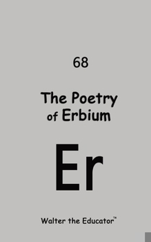 Paperback The Poetry of Erbium Book