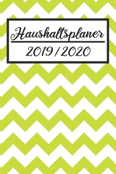 Paperback Haushaltsplaner 2019 / 2020: Haushaltsplaner 2019 2020 - Putzplan A5, Haushaltskalender, Timer, Uni Planer [German] Book