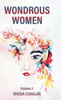 WONDROUS WOMEN: Volume 2 (Wondrous Women Volume 1 & 2)