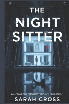 The Night Sitter: How well can you trust your own memories?