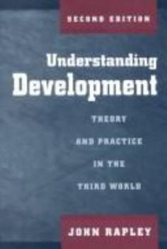 Paperback Understanding Development: Theory and Practice in the Third World Book
