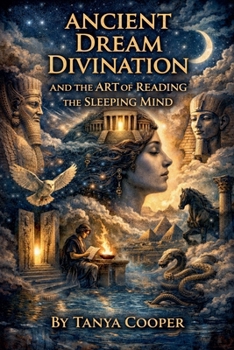 Paperback Ancient Dream Divination and the Art of Reading the Sleeping Mind Book