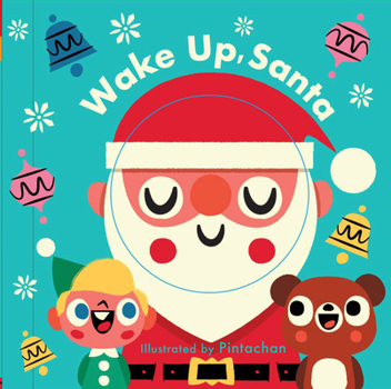 Board book Wake Up, Santa! (a Changing Faces Book) Book