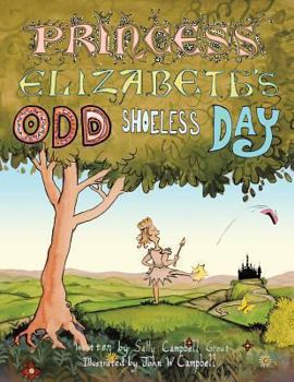 Paperback Princess Elizabeth's Odd Shoeless Day Book