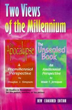 Paperback Two Views of the Millennium: The Apocalypse/The Unsealed Book