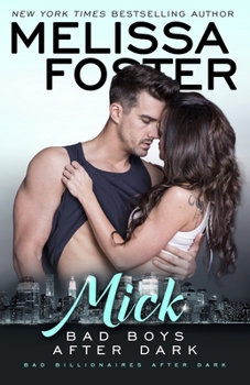 Bad Boys After Dark: Mick - Book #59 of the Love in Bloom
