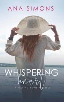 Paperback Whispering Heart: A Falling Home Novella Book