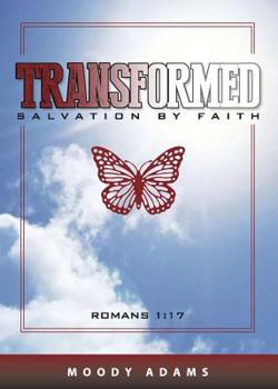 Paperback Transformed: Salvation by Faith Book
