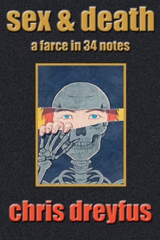 Paperback Sex & Death / A Farce in 34 Notes Book