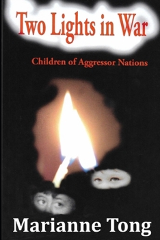 Paperback Two Lights in War: Children of Aggressor Natiions Book