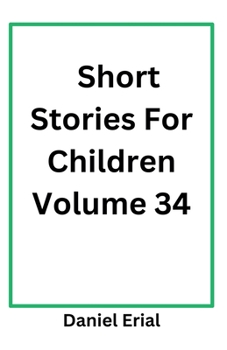 Short Stories For Children Volume 34