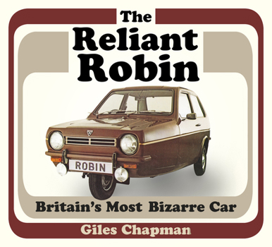 Paperback The Reliant Robin: Britain's Most Bizarre Car Book