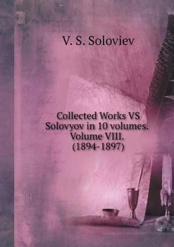 Paperback Collected Works VS Solovyov in 10 volumes. Volume VIII. (1894-1897) [Russian] Book