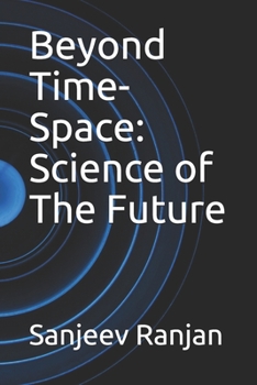 Paperback Beyond Time-Space: Science of The Future Book