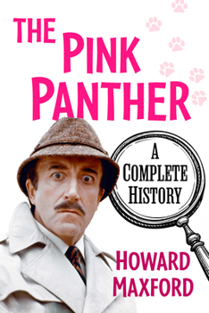 Paperback The Pink Panther: A Complete History Book