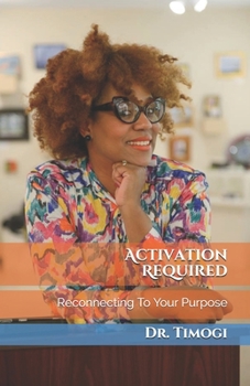 Paperback Activation Required: Reconnecting To Your Purpose Book