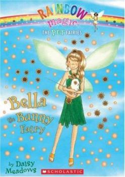 Bella the Bunny Fairy - Book #2 of the Pet Keeper Fairies