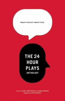 Paperback 24 by 24: The 24 Hour Plays Anthology Book