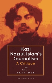 Hardcover Kazi Nazrul Islam's Journalism: A Critique Book