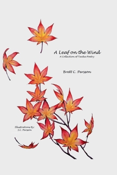 Paperback A Leaf on the Wind: A Collection of Tanka Poetry Book