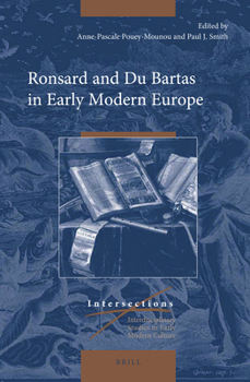 Hardcover Ronsard and Du Bartas in Early Modern Europe Book