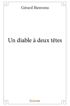 Paperback Un diable à deux têtes [French] Book