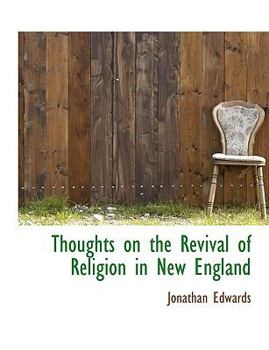Paperback Thoughts on the Revival of Religion in New England Book