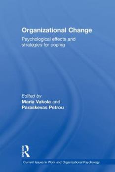 Hardcover Organizational Change: Psychological effects and strategies for coping Book