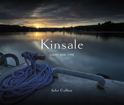 Hardcover Kinsale - Light & Time Book