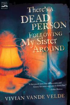 Paperback There's a Dead Person Following My Sister Around Book
