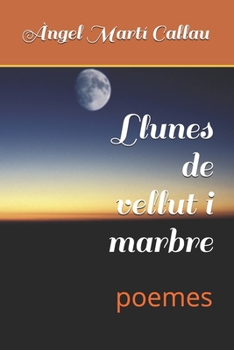 Paperback Llunes de vellut i marbre: poemes [Catalan] Book