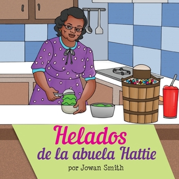 Helados de la Abuela Hattie (Spanish Edition)