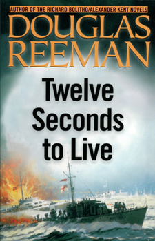 Twelve Seconds to Live (The Modern Naval Fiction Library) - Book  of the Modern Naval Fiction Library