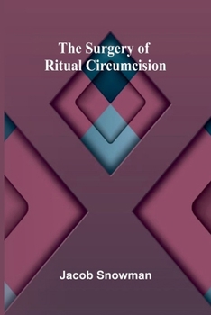 Paperback The Surgery of Ritual Circumcision Book