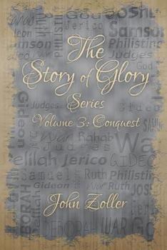 Paperback The Story of Glory: Volume 3: Conquest Book