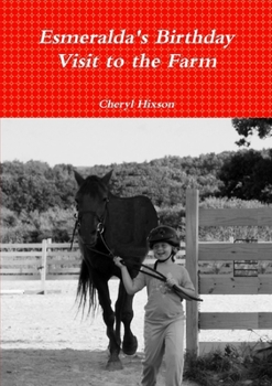 Paperback Esmeralda's Birthday Visit to the Farm Book