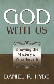 Paperback God with Us: Knowing the Mystery of Who Jesus Is Book