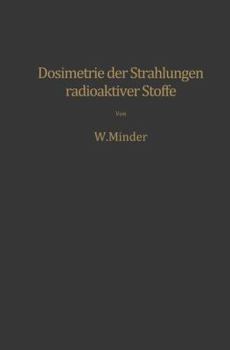 Paperback Dosimetrie Der Strahlungen Radioaktiver Stoffe [German] Book
