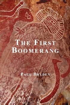 Paperback The First Boomerang: A Spiritual Journey Book